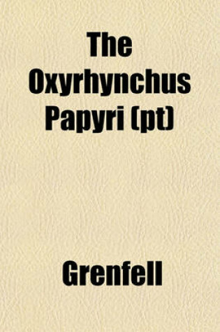 Cover of The Oxyrhynchus Papyri (PT)