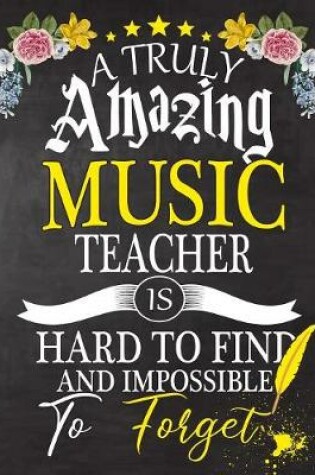 Cover of A Truly Amazing Music Teacher Is Hard To Find And impossible To Forget