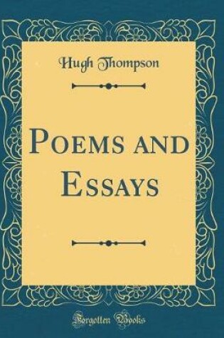 Cover of Poems and Essays (Classic Reprint)