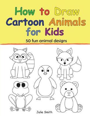 Book cover for How to Draw Cartoon Animals for Kids