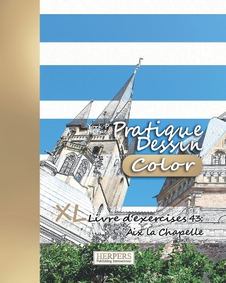 Cover of Pratique Dessin [Color] - XL Livre d'exercices 43