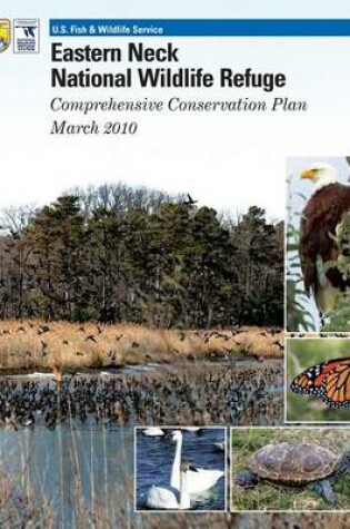 Cover of Eastern Neck National Wildlife Refuge Comprehensive Conservation Plan