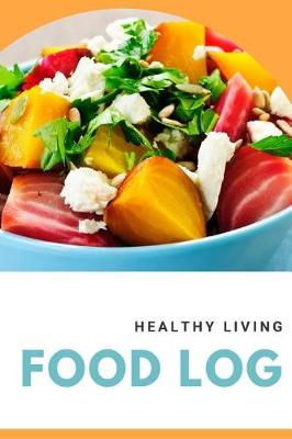 Book cover for Healthy Living Food Log