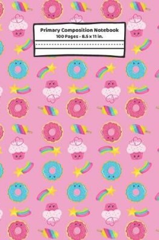 Cover of Donuts Primary Composition Notebook