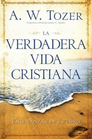 Cover of La Verdadera Vida Cristiana