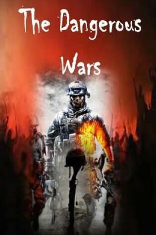 Cover of Story of Dangerous Wars