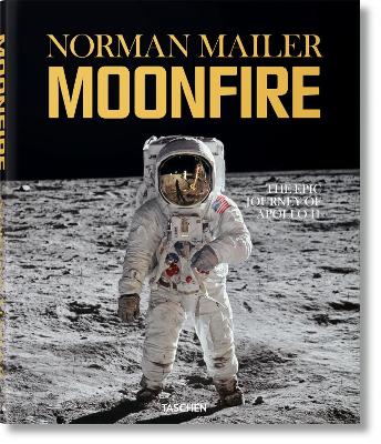 Cover of Norman Mailer. MoonFire. The Epic Journey of Apollo 11