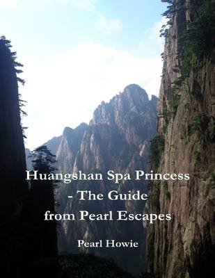 Book cover for Huangshan Spa Princess - The Guide from Pearl Escapes