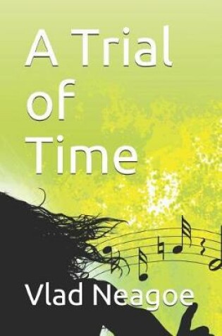 Cover of A Trial of Time