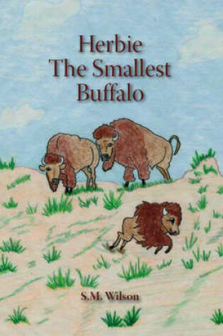 Cover of Herbie the Smallest Buffalo
