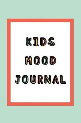 Cover of Kids mood Journal