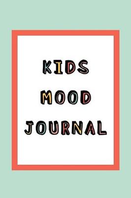 Book cover for Kids mood Journal