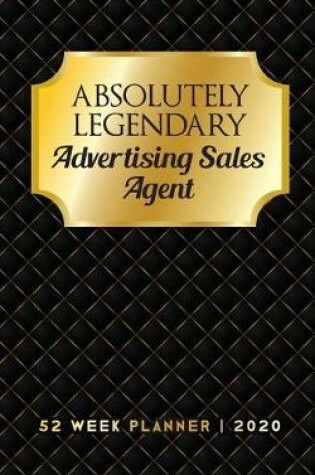 Cover of Absolutely Legendary Advertising Sales Agent