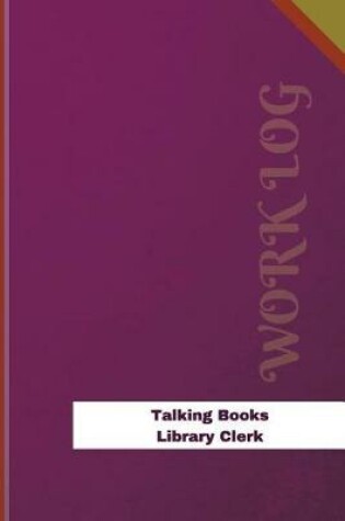 Cover of Talking Books Library Clerk Work Log