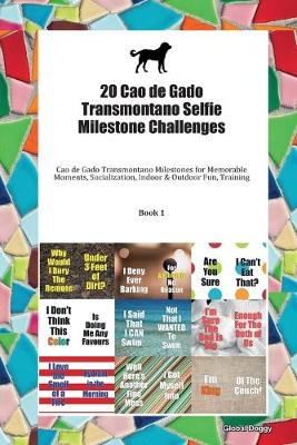 Book cover for 20 Cao de Gado Transmontano Selfie Milestone Challenges