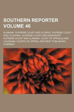 Cover of Southern Reporter Volume 46