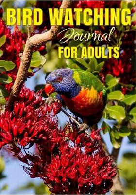 Book cover for Bird Watching Journal for Adults