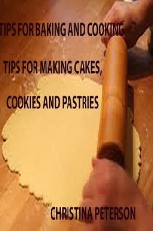 Cover of Tips for Baking and Cooking