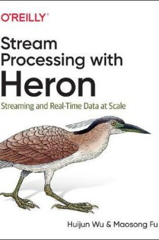 Cover of Stream Processing with Heron