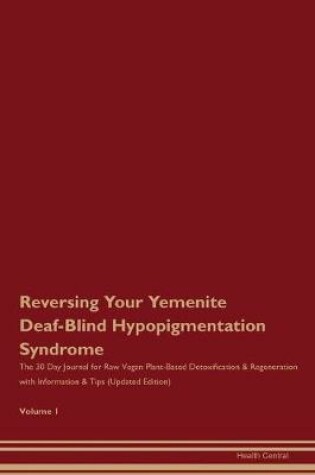 Cover of Reversing Your Yemenite Deaf-Blind Hypopigmentation Syndrome