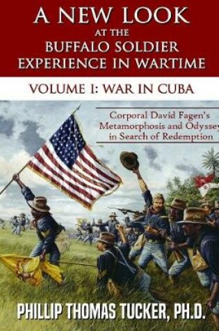 Cover of A New Look at the Buffalo Soldier Experience in Wartime