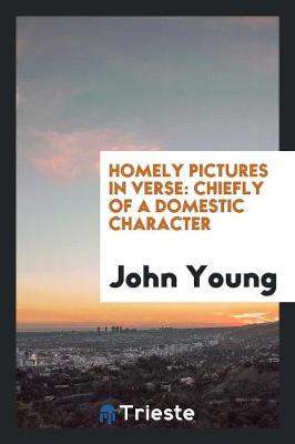 Book cover for Homely Pictures in Verse