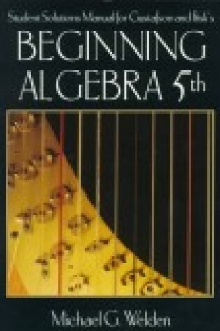 Cover of Student Solutions Manual for Gustafson/Frisk's Beginning Algebra