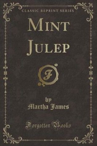 Cover of Mint Julep (Classic Reprint)