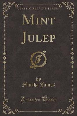 Book cover for Mint Julep (Classic Reprint)