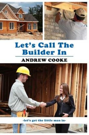 Cover of Let's Call the Builder in