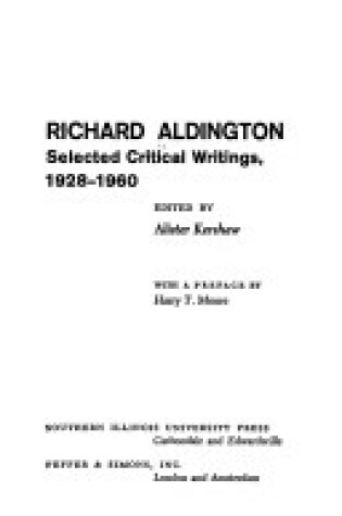 Cover of Richard Aldington: Selected Critical Writings, 1928-1960