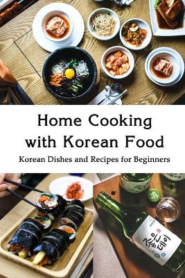 Book cover for Home Cooking with Korean Food