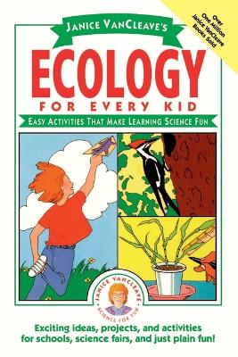 Book cover for Janice VanCleave's Ecology for Every Kid