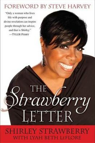 Cover of Strawberry Letter, The: Real Talk, Real Advice, Because Bitterness Isn't Sexy