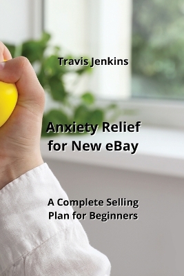 Book cover for Anxiety Relief for New eBay