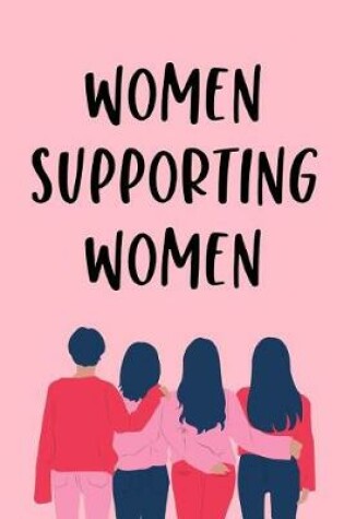 Cover of Women Supporting Women