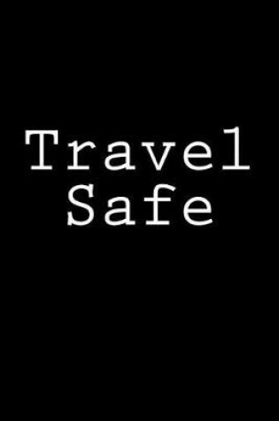 Cover of Travel Safe