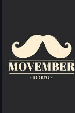 Cover of Movember No Shave