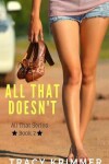 Book cover for All That Doesn't