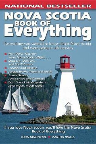 Cover of Nova Scotia Book of Everything: Everything You Wanted to Know about Nova Scotia and Were Going to Ask Anyway