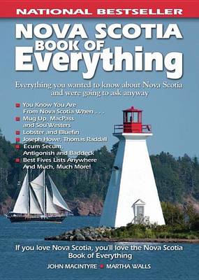 Book cover for Nova Scotia Book of Everything: Everything You Wanted to Know about Nova Scotia and Were Going to Ask Anyway