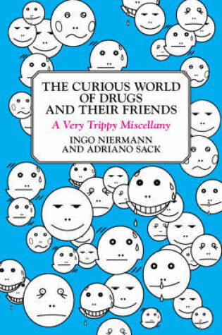 Cover of The Curious World Of Drugs And Their Friends