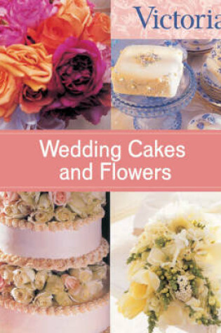 Cover of Wedding Cakes and Flowers