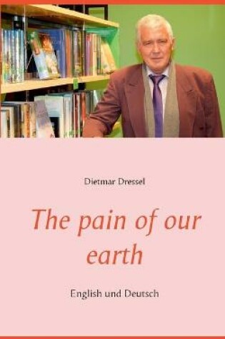 Cover of The pain of our earth