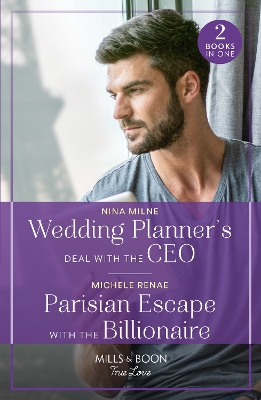 Book cover for Wedding Planner's Deal With The Ceo / Parisian Escape With The Billionaire