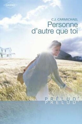 Cover of Personne D'Autre Que Toi (Harlequin Prelud')