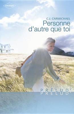 Book cover for Personne D'Autre Que Toi (Harlequin Prelud')