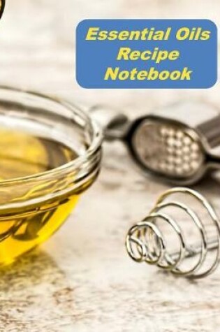 Cover of Essential Oils Recipe Notebook