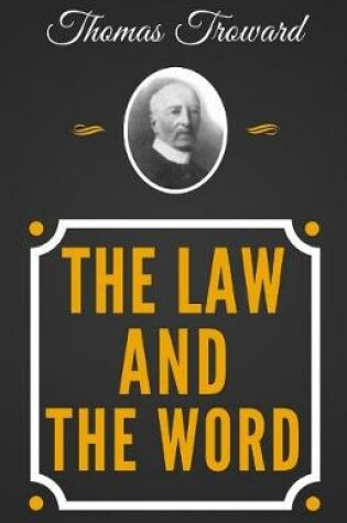 Cover of The Law and the Word - The Original Classic Edition from 1917
