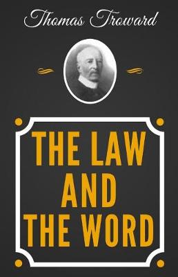 Book cover for The Law and the Word - The Original Classic Edition from 1917